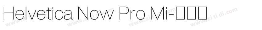 Helvetica Now Pro Mi字体转换